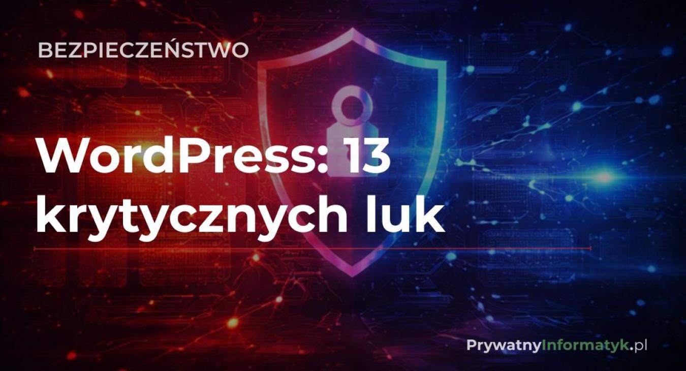 WordPress: 13 krytycznych luk